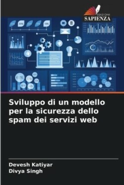 Sviluppo di un modello per la sicurezza dello spam dei servizi web