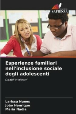 Esperienze familiari nell'inclusione sociale degli adolescenti