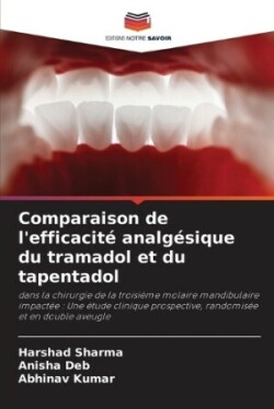 Comparaison de l'efficacité analgésique du tramadol et du tapentadol