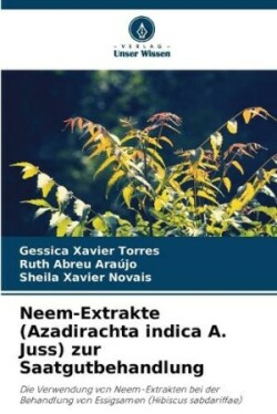 Neem-Extrakte (Azadirachta indica A. Juss) zur Saatgutbehandlung