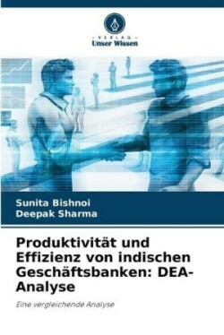 Produktivität und Effizienz von indischen Geschäftsbanken