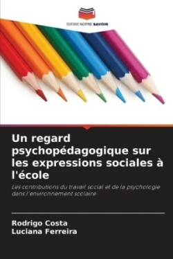 regard psychopédagogique sur les expressions sociales à l'école