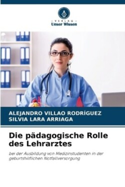 pädagogische Rolle des Lehrarztes