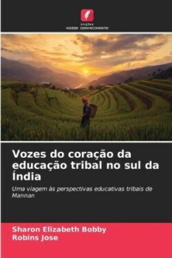 Vozes do coração da educação tribal no sul da Índia