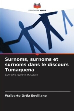 Surnoms, surnoms et surnoms dans le discours Tumaqueña