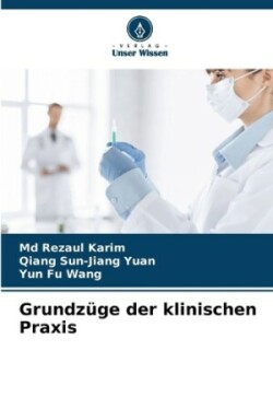 Grundzüge der klinischen Praxis