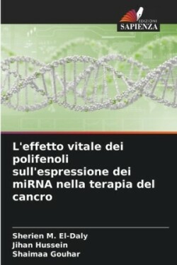 L'effetto vitale dei polifenoli sull'espressione dei miRNA nella terapia del cancro