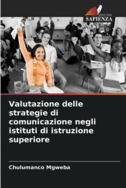 Valutazione delle strategie di comunicazione negli istituti di istruzione superiore