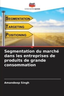 Segmentation du march� dans les entreprises de produits de grande consommation