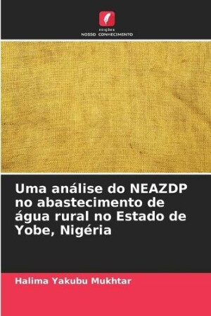 Uma análise do NEAZDP no abastecimento de água rural no Estado de Yobe, Nigéria