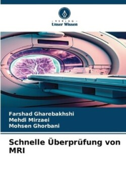 Schnelle Überprüfung von MRI