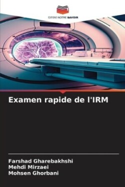 Examen rapide de l'IRM