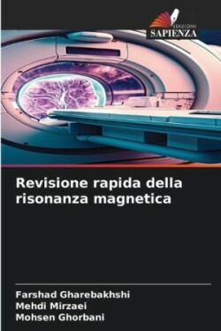 Revisione rapida della risonanza magnetica