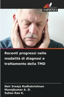 Recenti progressi nelle modalità di diagnosi e trattamento della TMD