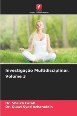 Investigação Multidisciplinar. Volume 3