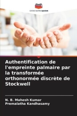 Authentification de l'empreinte palmaire par la transformée orthonormée discrète de Stockwell