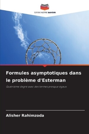 Formules asymptotiques dans le problème d'Esterman