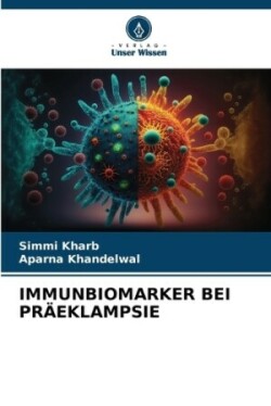 Immunbiomarker Bei Präeklampsie