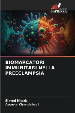 Biomarcatori Immunitari Nella Preeclampsia