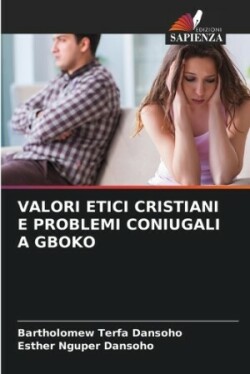 Valori Etici Cristiani E Problemi Coniugali a Gboko