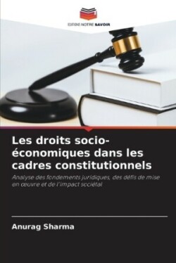 Les droits socio-économiques dans les cadres constitutionnels