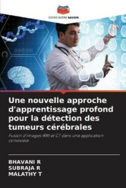 nouvelle approche d'apprentissage profond pour la détection des tumeurs cérébrales