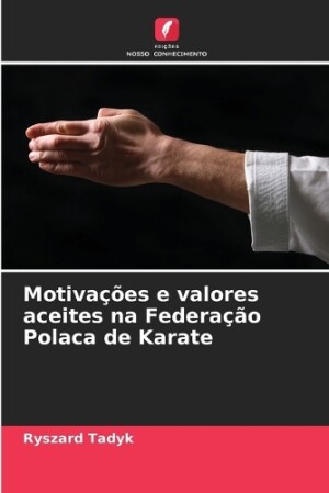 Motivações e valores aceites na Federação Polaca de Karate