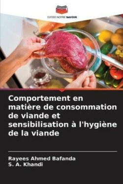 Comportement en matière de consommation de viande et sensibilisation à l'hygiène de la viande