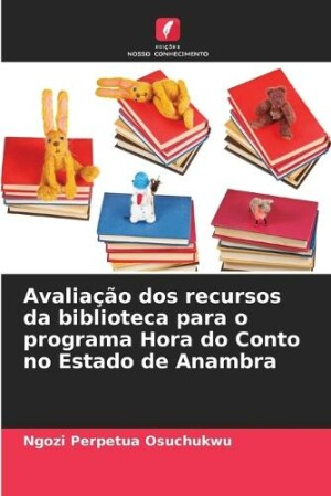 Avaliação dos recursos da biblioteca para o programa Hora do Conto no Estado de Anambra