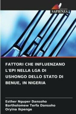 Fattori Che Influenzano l'Epi Nella Lga Di Ushongo Dello Stato Di Benue, in Nigeria