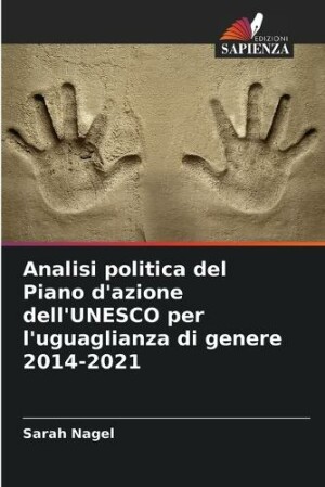 Analisi politica del Piano d'azione dell'UNESCO per l'uguaglianza di genere 2014-2021