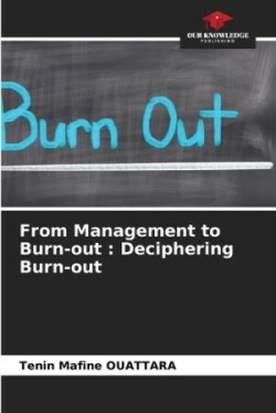 From Management to Burn-out