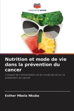 Nutrition et mode de vie dans la prévention du cancer