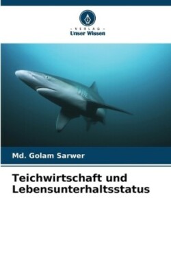 Teichwirtschaft und Lebensunterhaltsstatus