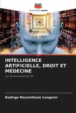 Intelligence Artificielle, Droit Et Médecine