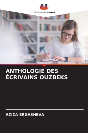 Anthologie Des Écrivains Ouzbeks