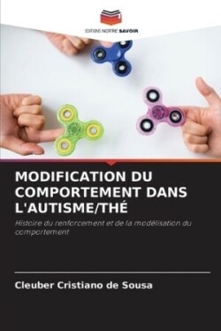 Modification Du Comportement Dans l'Autisme/Thé