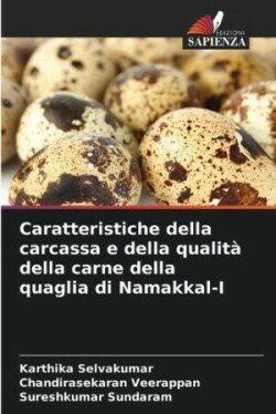 Caratteristiche della carcassa e della qualità della carne della quaglia di Namakkal-I