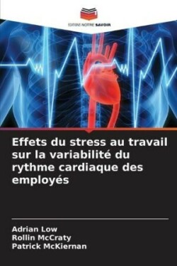 Effets du stress au travail sur la variabilité du rythme cardiaque des employés