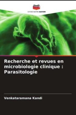 Recherche et revues en microbiologie clinique