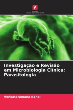 Investigação e Revisão em Microbiologia Clínica