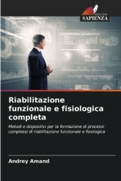 Riabilitazione funzionale e fisiologica completa