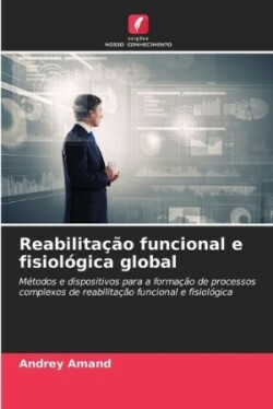 Reabilitação funcional e fisiológica global