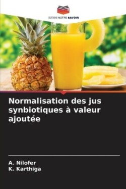 Normalisation des jus synbiotiques à valeur ajoutée