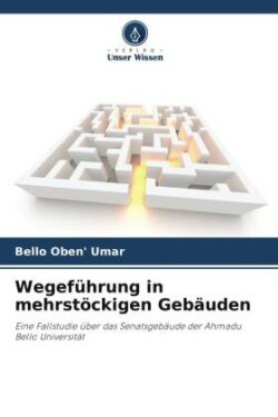 Wegeführung in mehrstöckigen Gebäuden