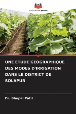 Etude Geographique Des Modes d'Irrigation Dans Le District de Solapur