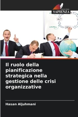 ruolo della pianificazione strategica nella gestione delle crisi organizzative