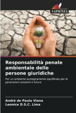 Responsabilità penale ambientale delle persone giuridiche