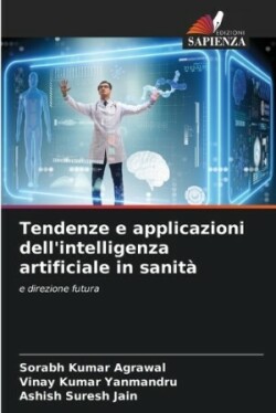 Tendenze e applicazioni dell'intelligenza artificiale in sanità