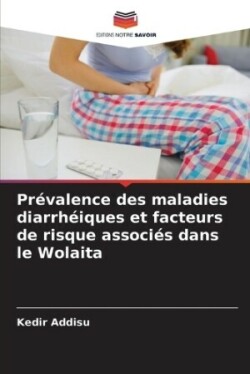 Prévalence des maladies diarrhéiques et facteurs de risque associés dans le Wolaita